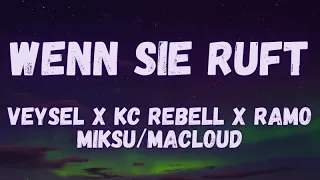 Miksu/Macloud - WENN SIE RUFT feat. Veysel, Kc Rebell, Ramo (lyrics)