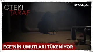 ECE'NİN UMUTLARI TÜKENİYOR - ASLI ENVER & ÖZCAN DENİZ / ÖTEKİ TARAF FİLM