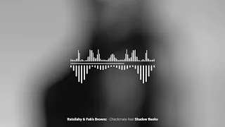Ratsilahy & Fab's Brownz - Checkmate feat Shadow Banks (Audio Officiel)