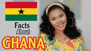 THINGS YOU DIDN'T KNOW ABOUT GHANA // FACTS ABOUT GHANA