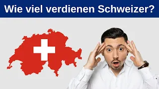 Wie viel verdient man in der Schweiz? | Schweizer Löhne (Gehälter) analysiert