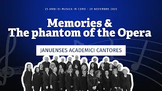 Memories & The phantom of the Opera – Januenses Academici Cantores