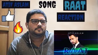 Raat | Atif Aslam | Official Music video | REACTION | Blank Mind People Reactions