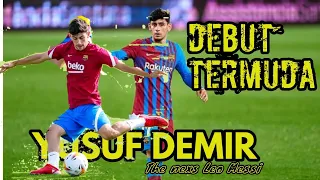 DEBUT YUSUF DEMIR | FC BARCELONA 2021