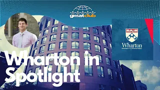 All Your Wharton Questions Answered | MBA Spotlight 2020