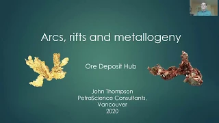 ODH002: Arcs, Rifts and Metallogeny – John Thompson