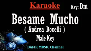 Besame Mucho (Karaoke) Andrea Bocelli Male key Dm/ Nada Tinggi Pria /Cowok