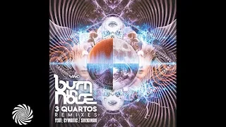 Burn In Noise - 3 Quartos (Cymatic Remix)