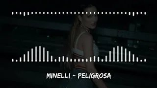 Minelli - Peligrosa
