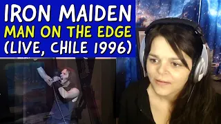 Iron Maiden  -  "Man on the Edge"  (Live, 1996 Chile)  -  REACTION