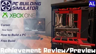 PC Building Simulator (Xbox One) Achievement Review/Preview