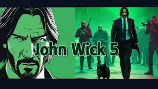 John Wick 5 teaser - John Wick vs Neo - Keanu Reeves