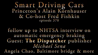 Smart Driving Cars episode 370-AEB rules- Angela Chao- Baltimore Bridge and more