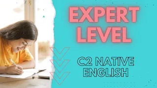 How I became a C2 level English speaker