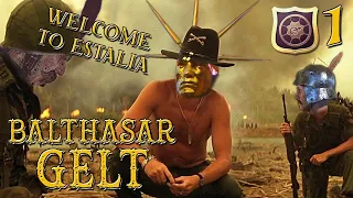 Balthasar Gelt Campaign #1 | Welcome to Estalia Gentlemen - Total War Warhammer 2