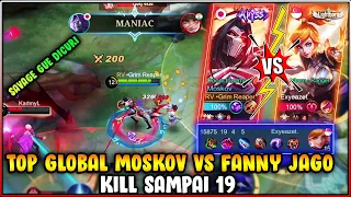 TOP GLOBAL MOSKOV VS TOP GLOBAL FANNY -  SAMPAI K1LL 19 FANNY GG !!