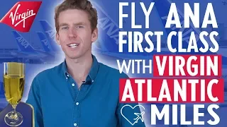 Fly All Nippon Airways (ANA) First Class to Japan with Virgin Atlantic Miles