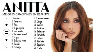 anitta mejores canciones en español || anitta best spanish songs (playlist)