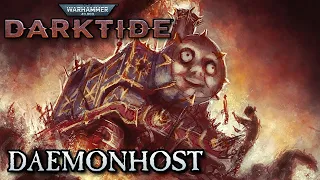 [Warhammer 40k: Darktide] Daemonhost