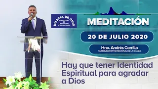 Meditación: Hay que tener Identidad Espiritual para agradar a Dios, Hno. Andres Carrillo, IDMJI
