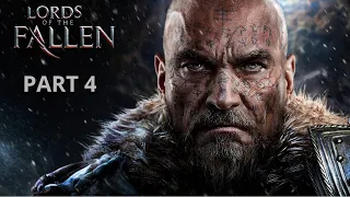 Lords Of The Fallen - Gameplay Walkthrough - Part 4 - No Commentary