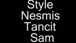 Style Nesmis Tancit Sam