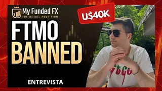 Entrevista: Trader que foi banido da FTMO!