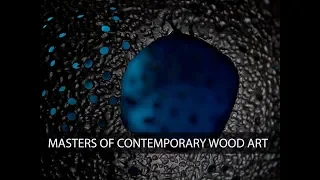 Masters of Contemporary Wood Art presented by Wood Symphony Gallery