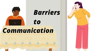What are Barriers to Communication | Barriers of Communication