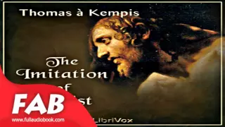 The Imitation of Christ Full Audiobook by Thomas à KEMPIS by Non-fiction, Religion Fiction