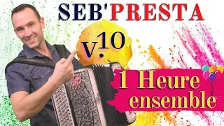 Seb'Presta: V10 (1 heure ensemble) Accordéon-Chant