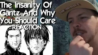 The Insanity of Gantz and Why You Should Care REACTION