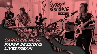 CAROLINE ROSE LIVESTREAM ON OCB PAPER SESSIONS!