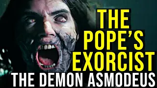THE POPE’S EXORCIST (The Demon Asmodeus, Inquisition & Exorcisms) EXPLAINED