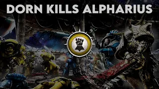 Praetorian of Dorn - Dorn kills Alpharius || Voice Over