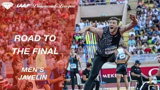 Road To The Final 2019: Men's Javelin - IAAF Diamond League