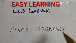 Ectopic pregnancy @EASY LEARNING