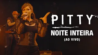 Pitty - Noite Inteira (Ao Vivo) | Matriz Ao Vivo na Bahia