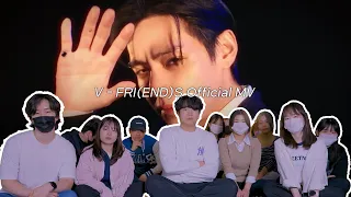 V - FRI(END)S Official MV Reaction | ENG sub