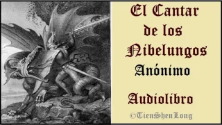 ✠ CANTAR DE LOS NIBELUNGOS ✠ Anónimo S.XIII ✠ AUDIOLIBRO ✠