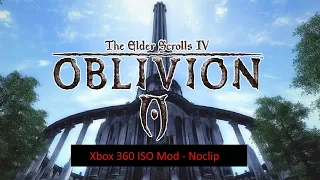 Oblivion Xbox 360 ISO Mod - Noclip