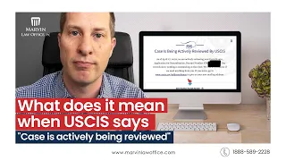 Case is Being Actively Reviewed by USCIS