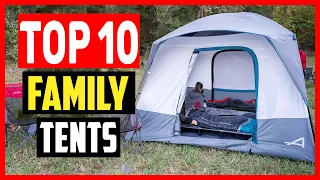 ✅ 10 Best Family Tents Reviews of 2023