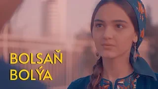 Zuleyha Kakayewa - Bolsan bolyar | 2020