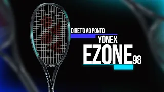 DIRETO AO PONTO - Yonex Ezone 98 Aqua Night Black