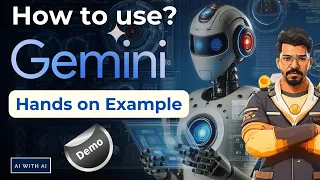 Gemini Example, How to use Google’s AI, Gemini? | Hands on experience | AI with AI