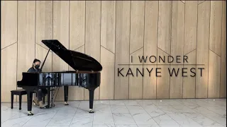 I Wonder: Kanye West (Live Piano Cover)