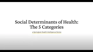 The 5 Over-arching Themes behind Social Determinants of Health