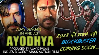 Ajay Devgan next Movie Ayodhya || Ayodhya Movie Latest Update || Ajay Devgan, Ayodhya