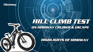 2021 Highlights of Himiway | Hill Climb Test on Himiway Cruiser & Escape E-bike